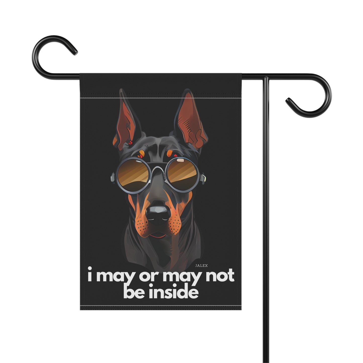 Black Doberman Flag, Garden Flag, I May or May Not Be Inside, House Flag, Banner, Printed Both Sides