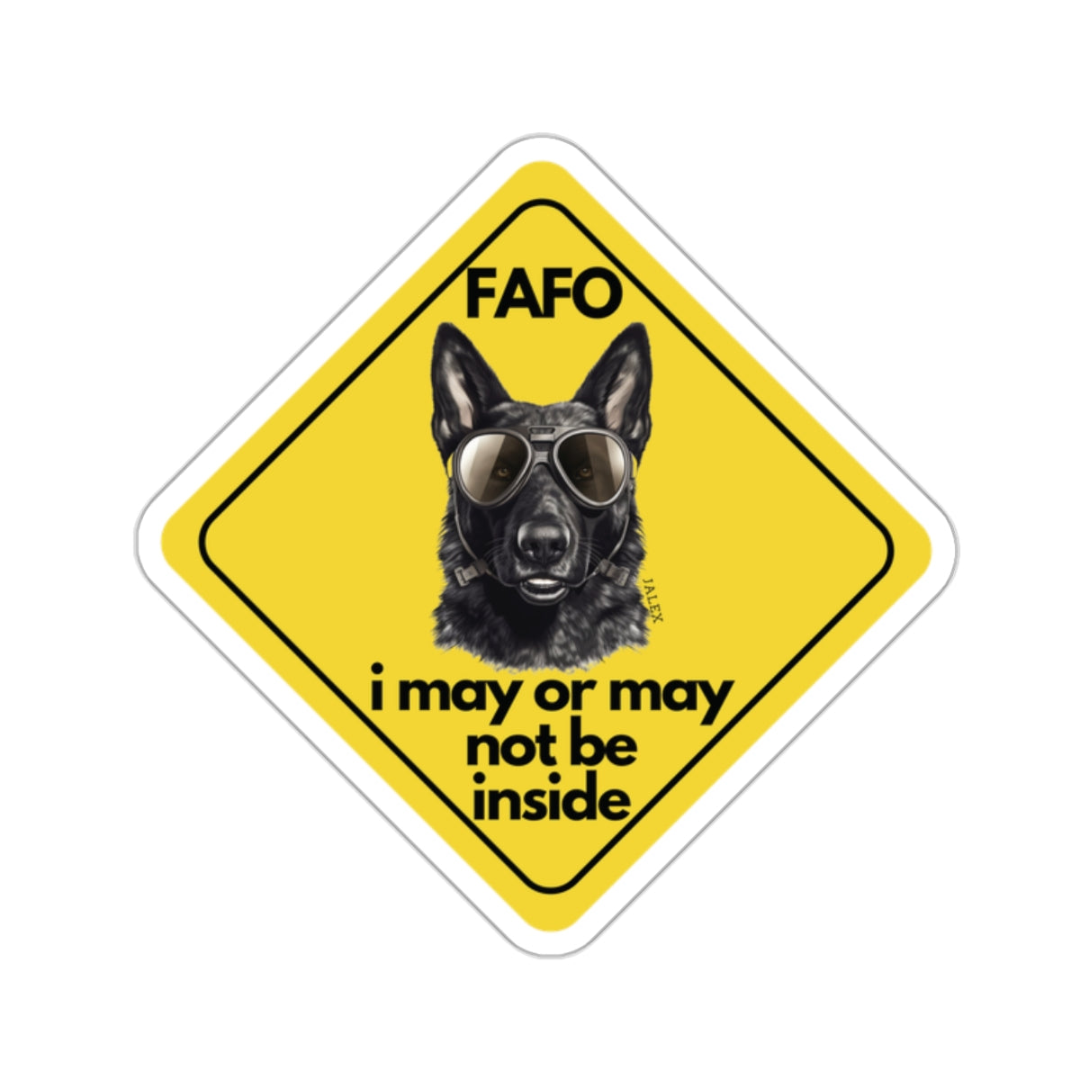 Custom Black German Shepherd "i may or may not be inside" Yellow Caution Style Sticker