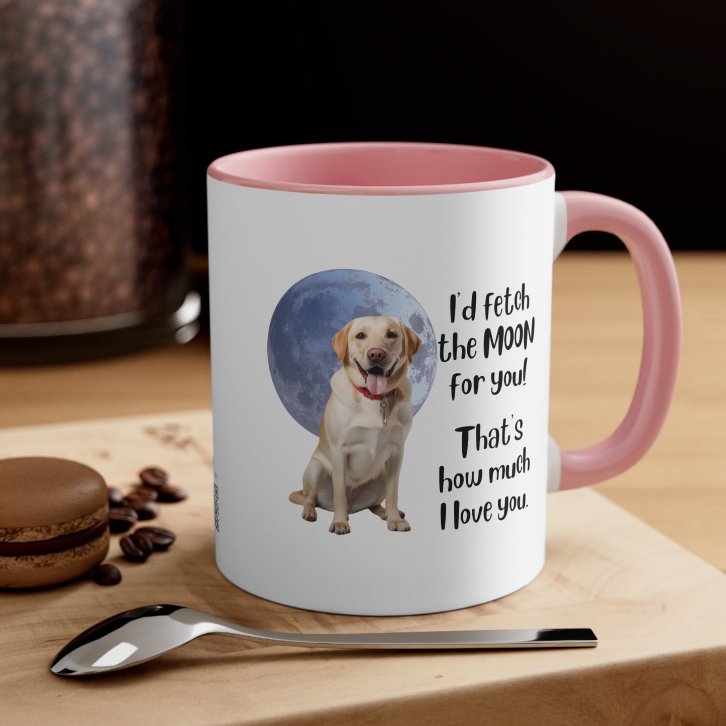 Yellow Labrador "I'd fetch the moon for you. That's how much I love you." | Coffee Mug, 11oz