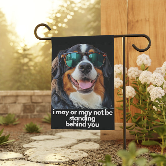 Bernese Mountain Dog Flag, Garden Flag, I May or May Not Be Inside, House Flag, Printed Both Sides