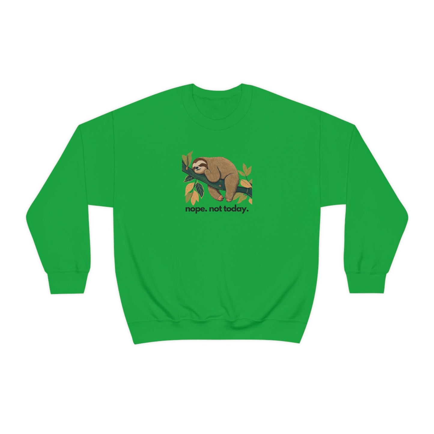 Sloth Nope Not Today Crewneck Sweatshirt