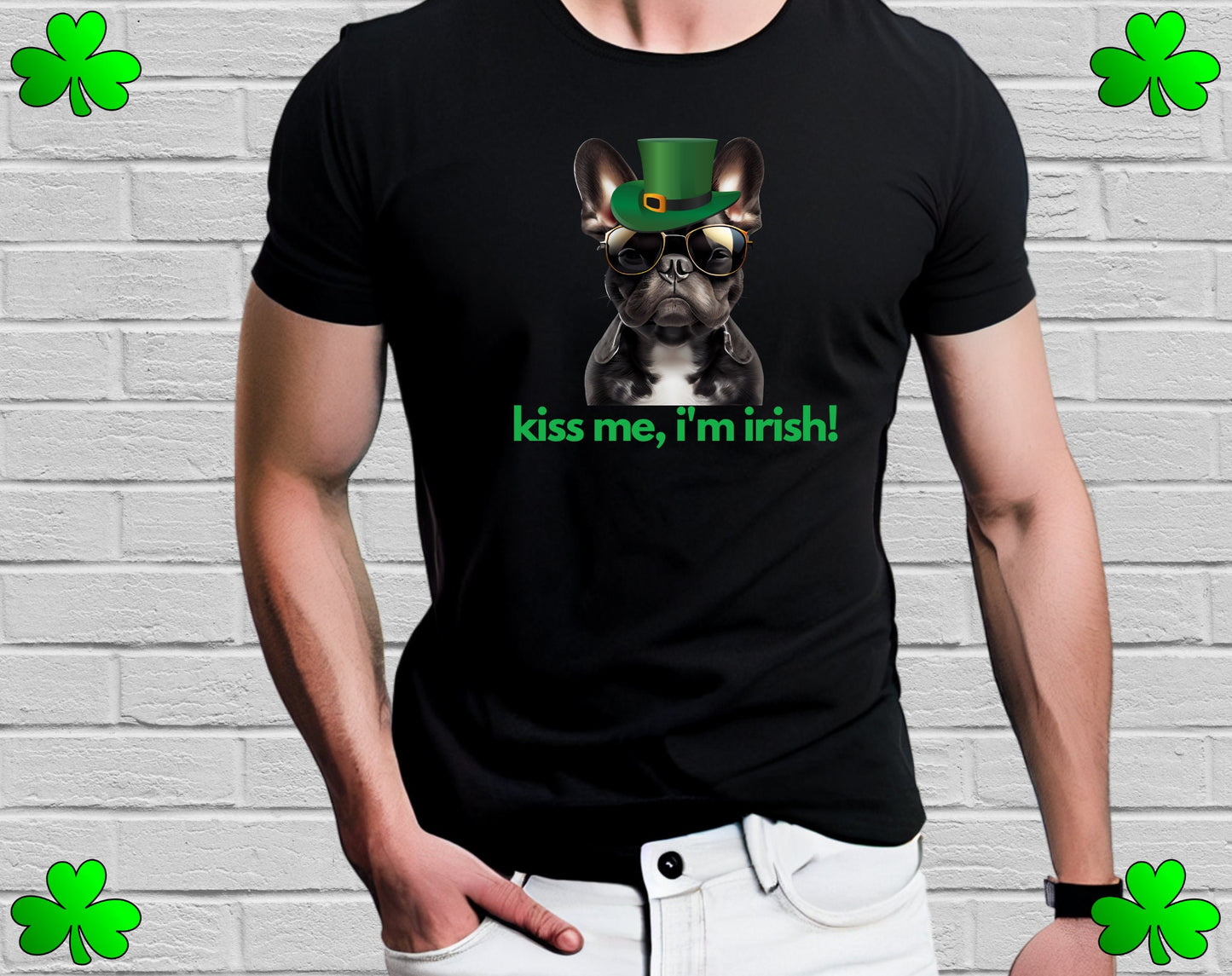 French Bulldog Shirt, Kiss Me I'm Irish, Frenchie Tee, Gift for Dog Lover, Dog People, Dog Mom, New Dog Owner, Pet Lover, Funny Dog Shirt