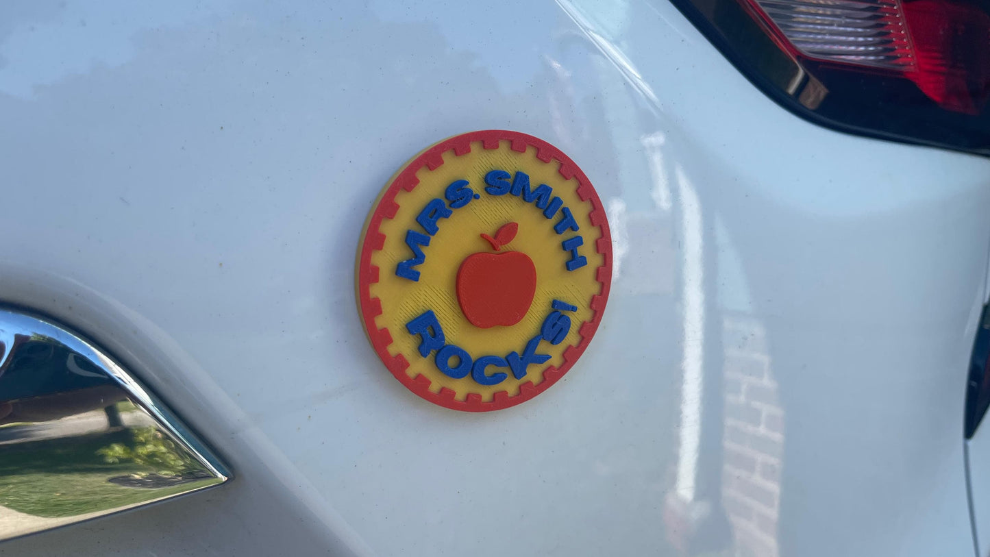 CUSTOM 3D Badge Tell Your Favorite Teacher She/He Rocks! 75mm (3") Magnetic Put on any Metal Surface Car Gift Idea Apple Colorful School