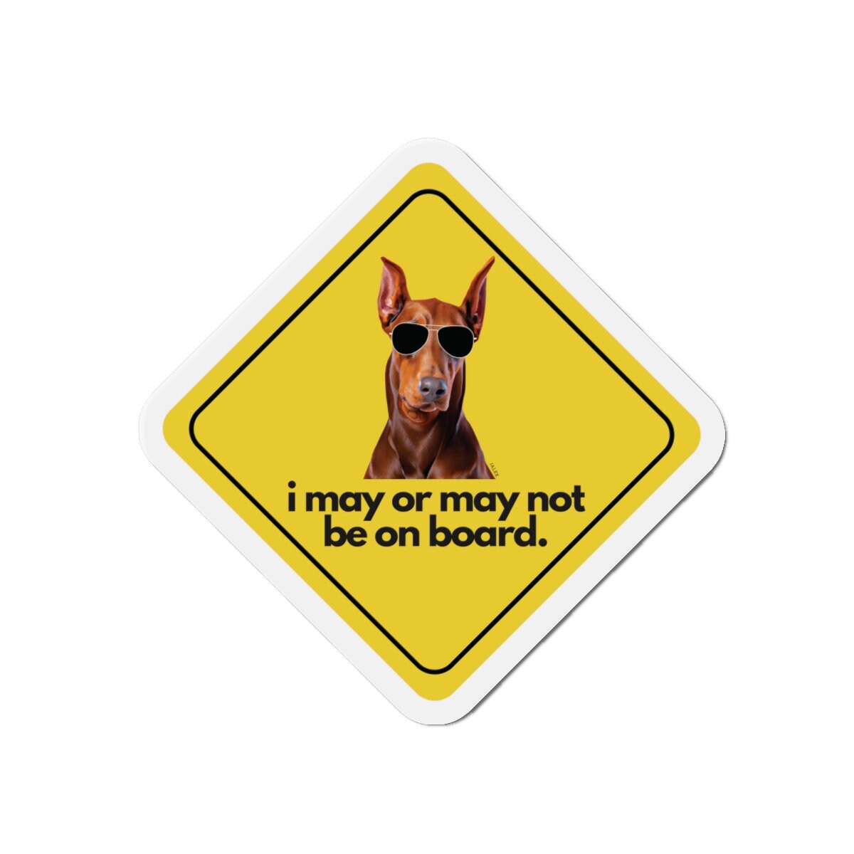 Doberman (red) "i may or may not be on board" | Die-Cut Magnet