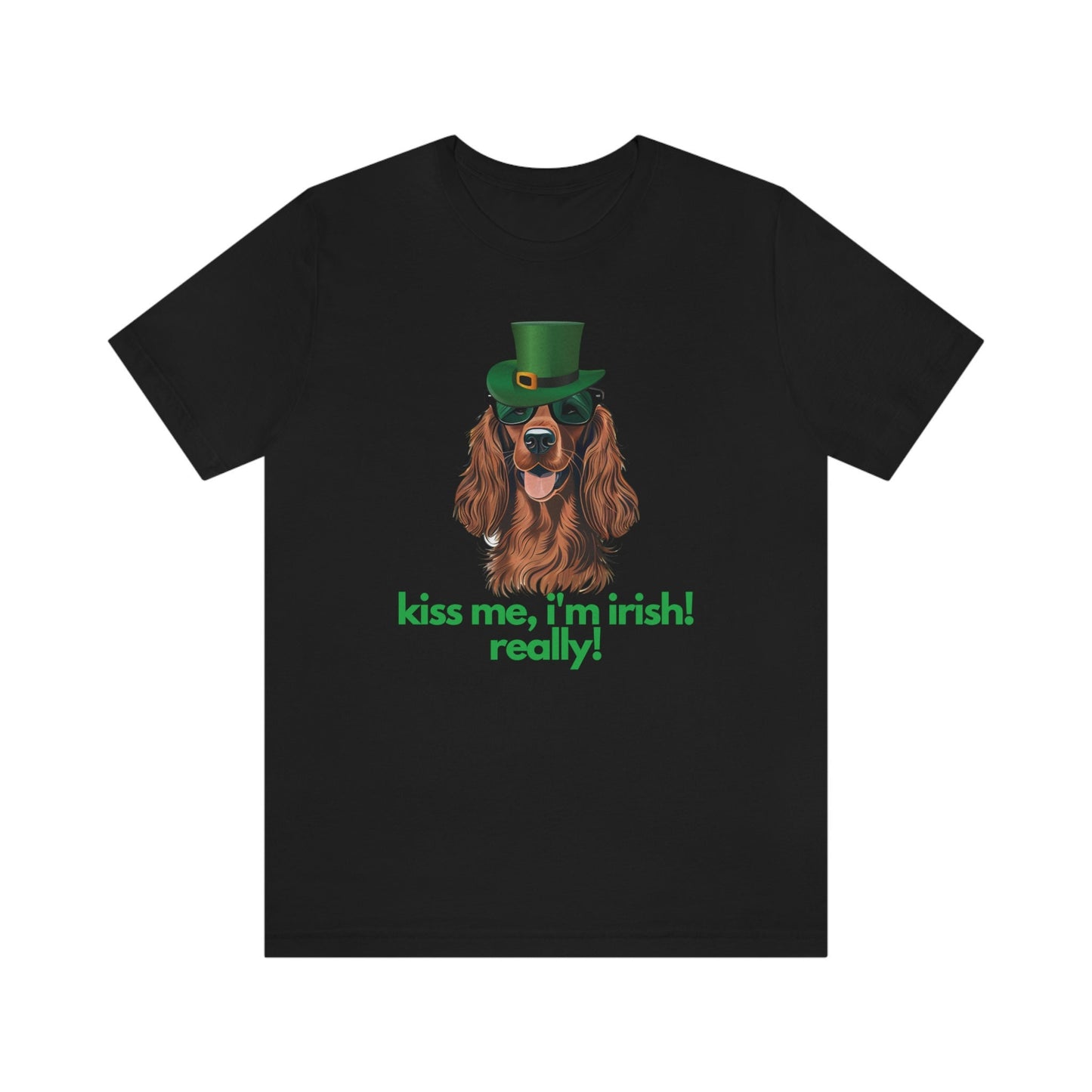 Irish Setter Shirt, Kiss Me I'm Irish Really!, St. Patrick's Day, Funny Gift, Dog Lover, Cute