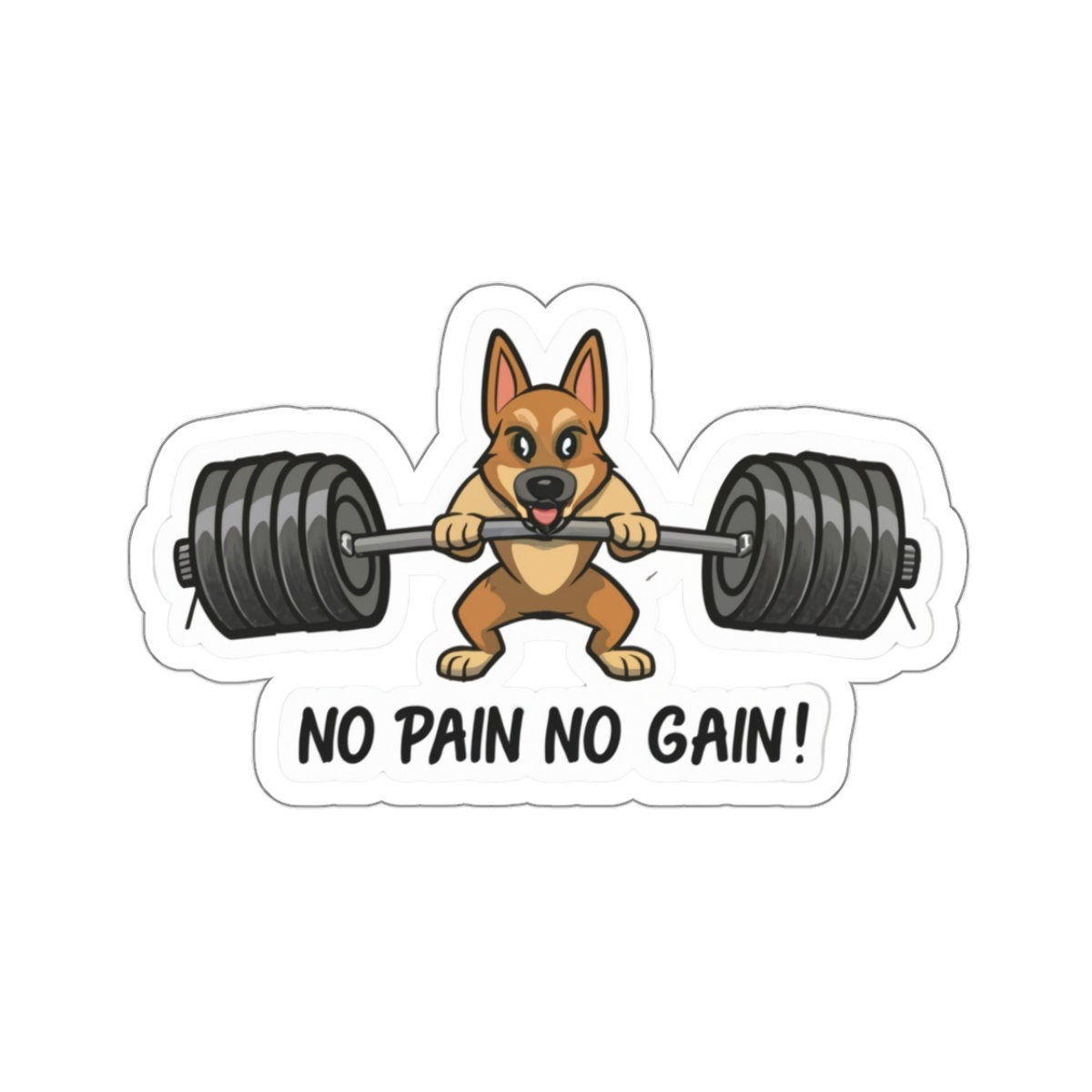 German Shepherd | No Pain No Gain | Cute Dog Sticker