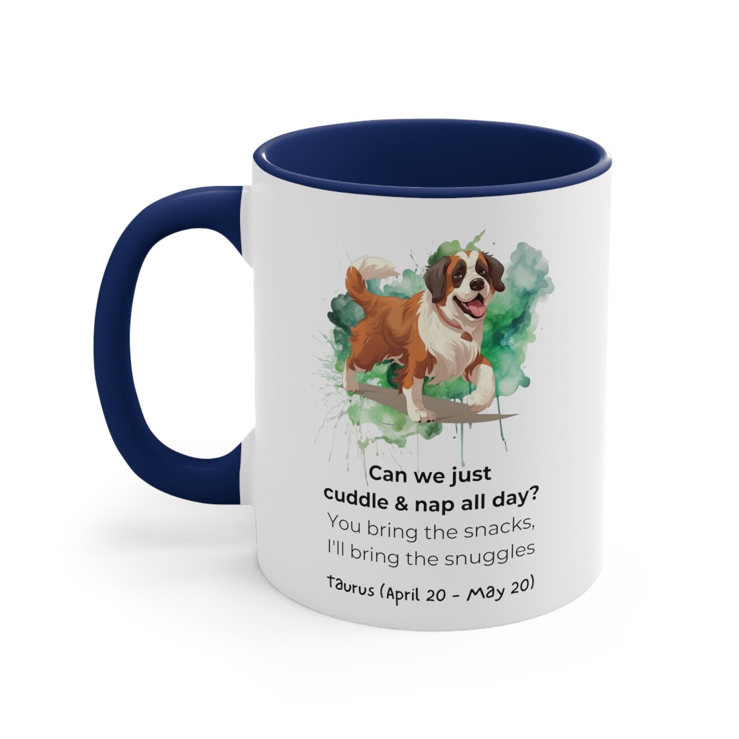 Taurus Astrology Sign | Funny Saying | Saint Bernard | Coffee Mug, 11oz