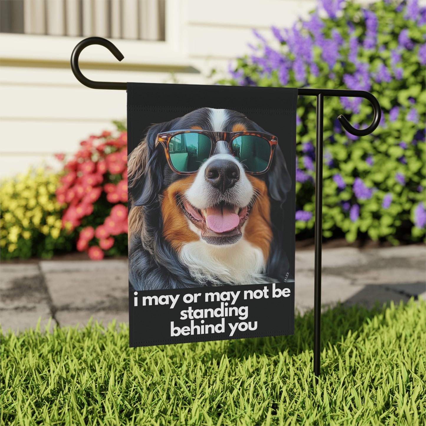 Bernese Mountain Dog Flag, Garden Flag, I May or May Not Be Inside, House Flag, Printed Both Sides