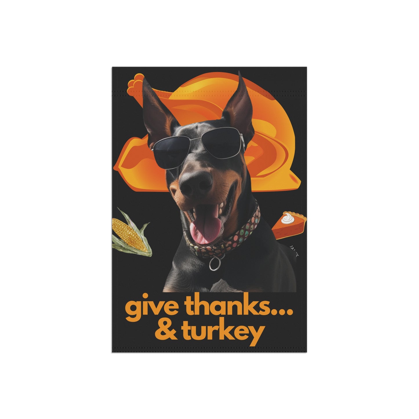 Doberman Flag, Garden Flag, Give Thanks & Turkey, House Flag, Banner, Printed Both Sides