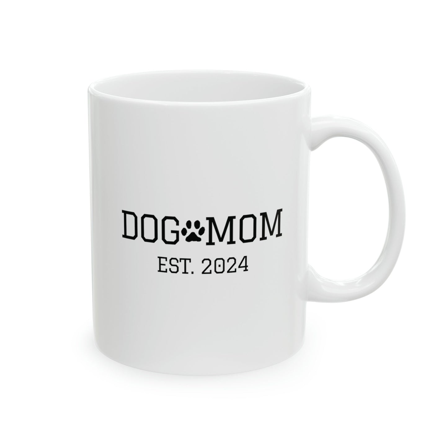 Dog Mom Est 2024 | Ceramic Mug 11oz