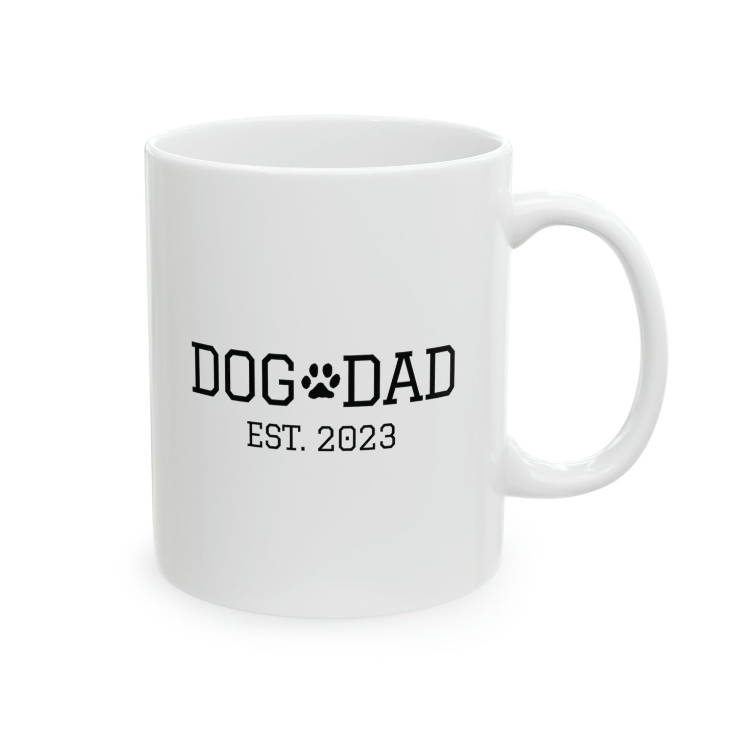 Dog Dad Est 2023 | Ceramic Mug 11oz