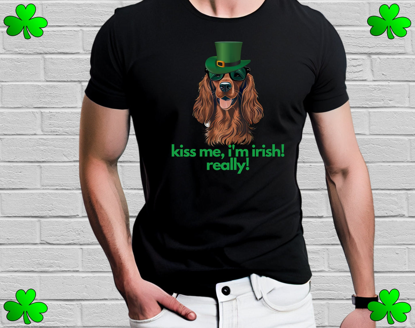 Irish Setter Shirt, Kiss Me I'm Irish Really!, St. Patrick's Day, Funny Gift, Dog Lover, Cute