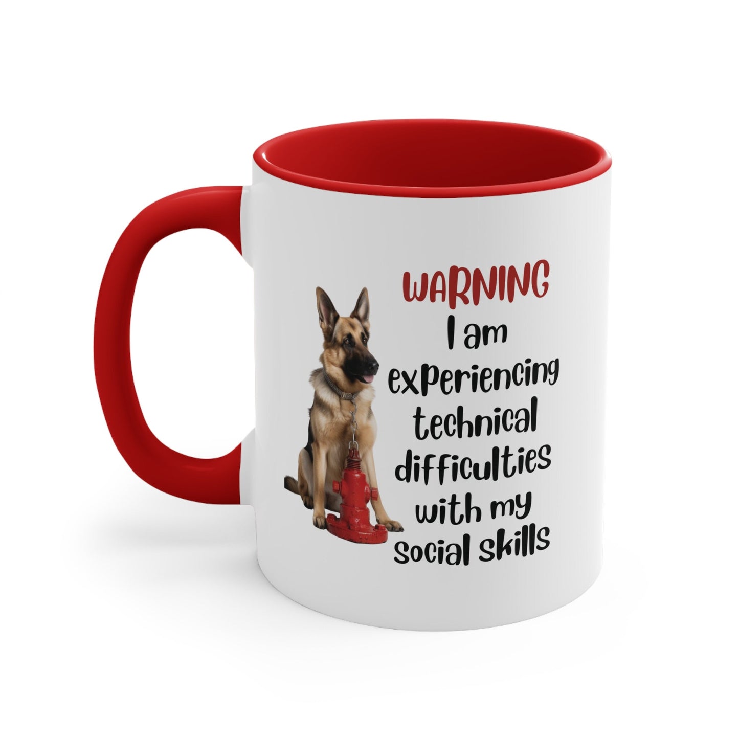 German Shepherd with Hydrant "Warning: I am experiencing technical difficulties with my social skills" | Coffee Mug, 11oz