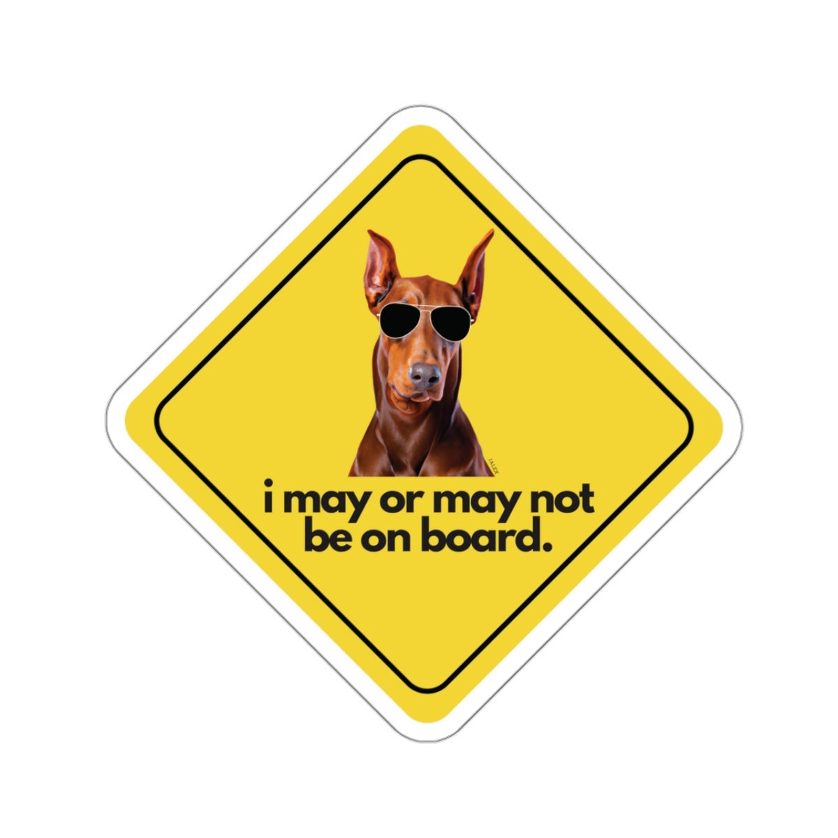 Doberman (red) I "i may or may not be on board" Sticker