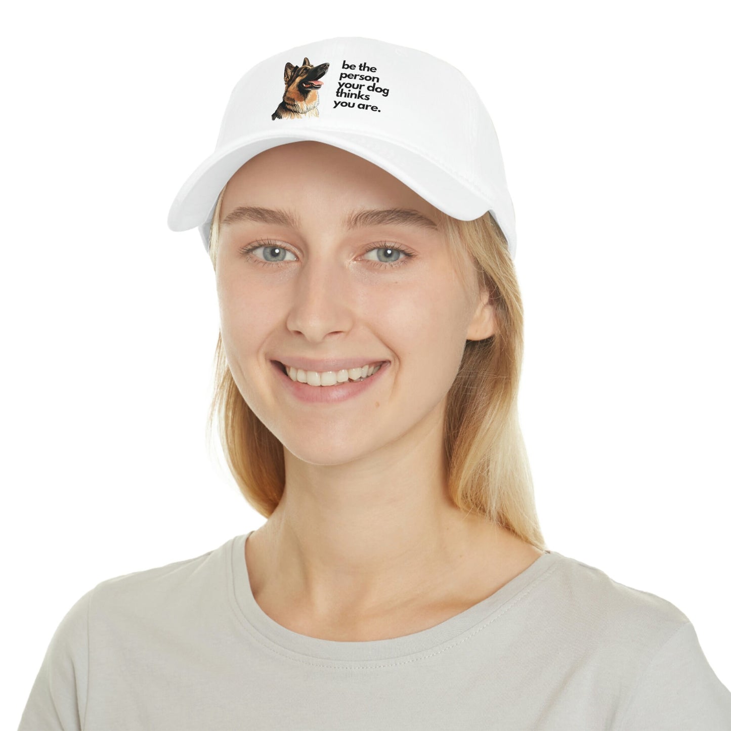 Be the Person Your Dog Thinks You Are with German Shepherd, Low Profile Baseball Cap