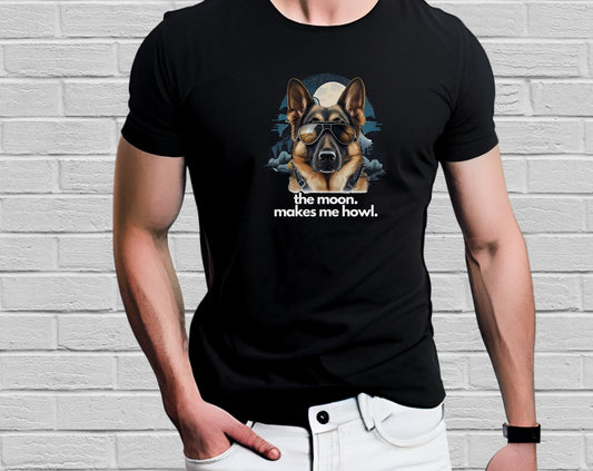 German Shepherd Shirt, The Moon Makes Me Howl, Shepherd Shirt, Moon Dog, Mountains, GSD, Funny Shirt, Gift for Boyfriend, Dad Gift