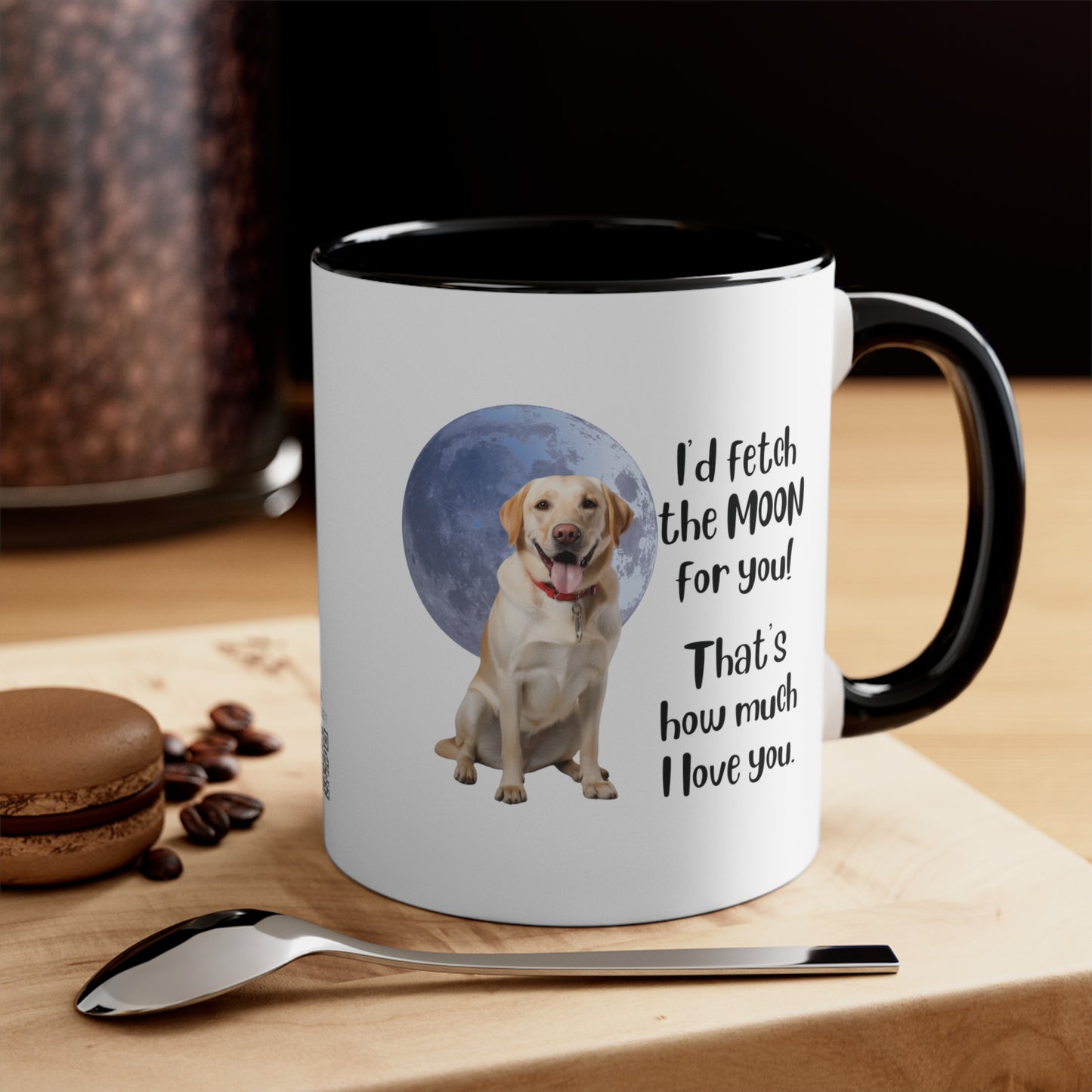 Yellow Labrador "I'd fetch the moon for you. That's how much I love you." | Coffee Mug, 11oz