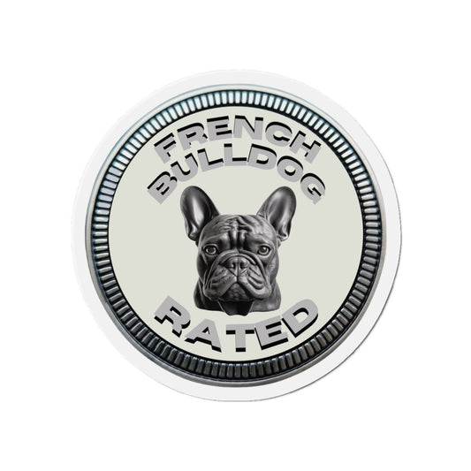 French Bulldog "RATED" | Alpine White | Metal Looking Badge | Die-Cut Magnet