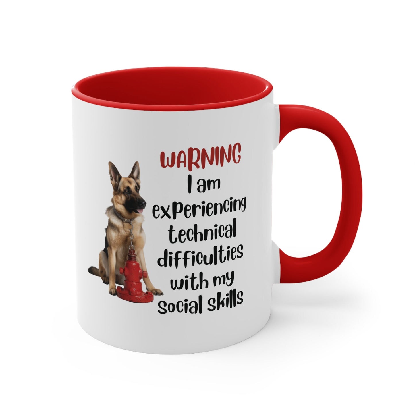 German Shepherd with Hydrant "Warning: I am experiencing technical difficulties with my social skills" | Coffee Mug, 11oz