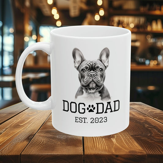 French Bulldog Dog Dad Est 2023 | Ceramic Mug 11oz