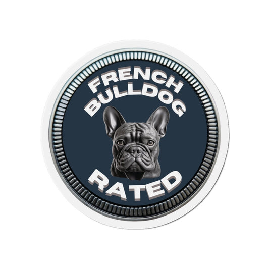 French Bulldog "RATED" | Slate Blue | Metal Looking Badge | Die-Cut Magnet