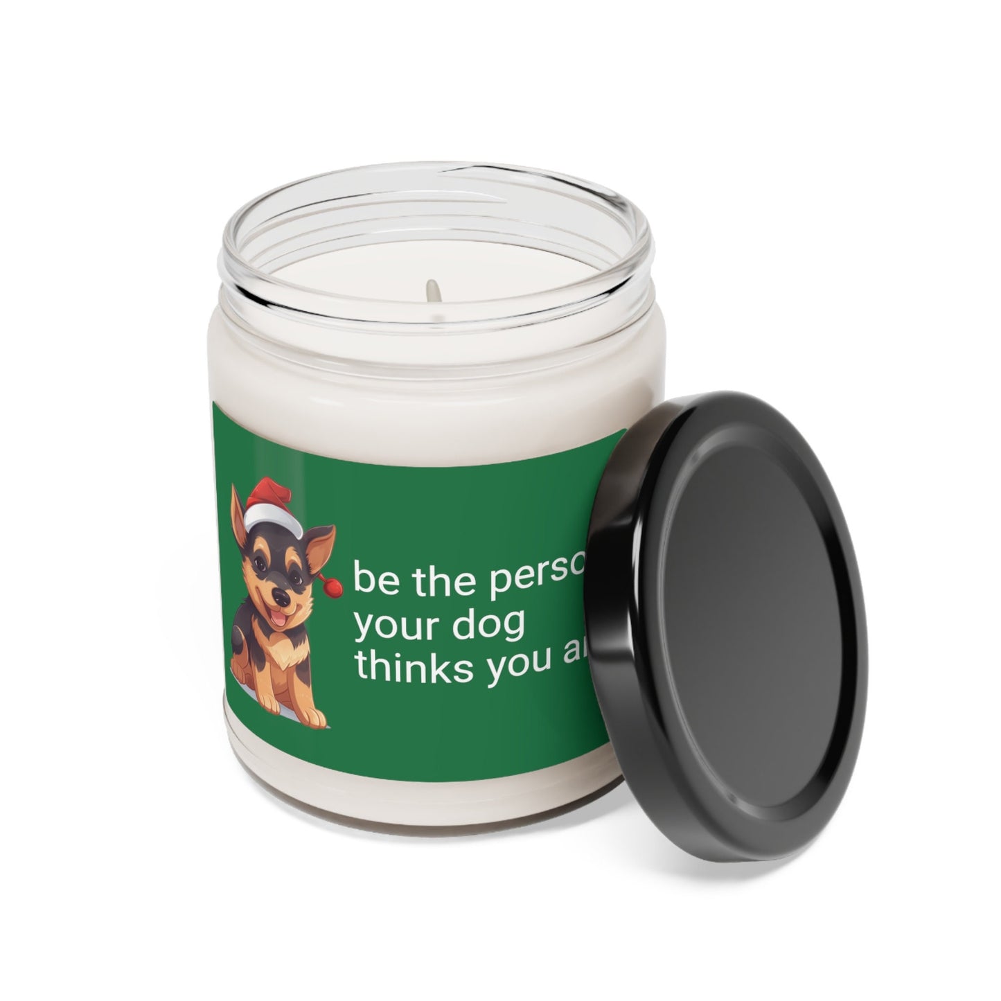 Cute German Shepherd Puppy with Santa Hat "be the person your dog thinks you are" | Scented Soy Candle, 9oz