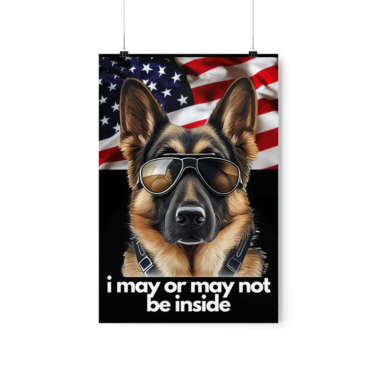 German Shepherd "I May or May Not Be Inside", American Flag, Patriotic, USA, Premium Matte Vertical Poster