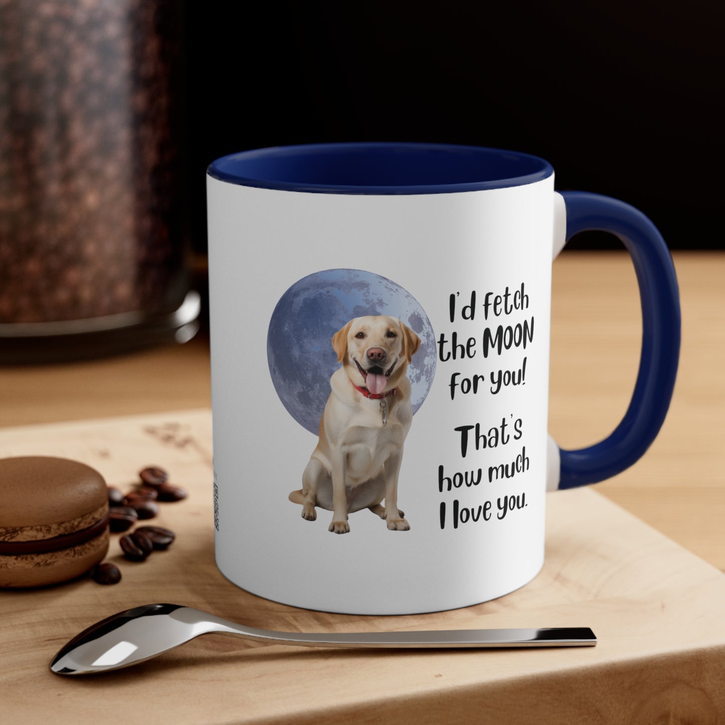 Yellow Labrador "I'd fetch the moon for you. That's how much I love you." | Coffee Mug, 11oz