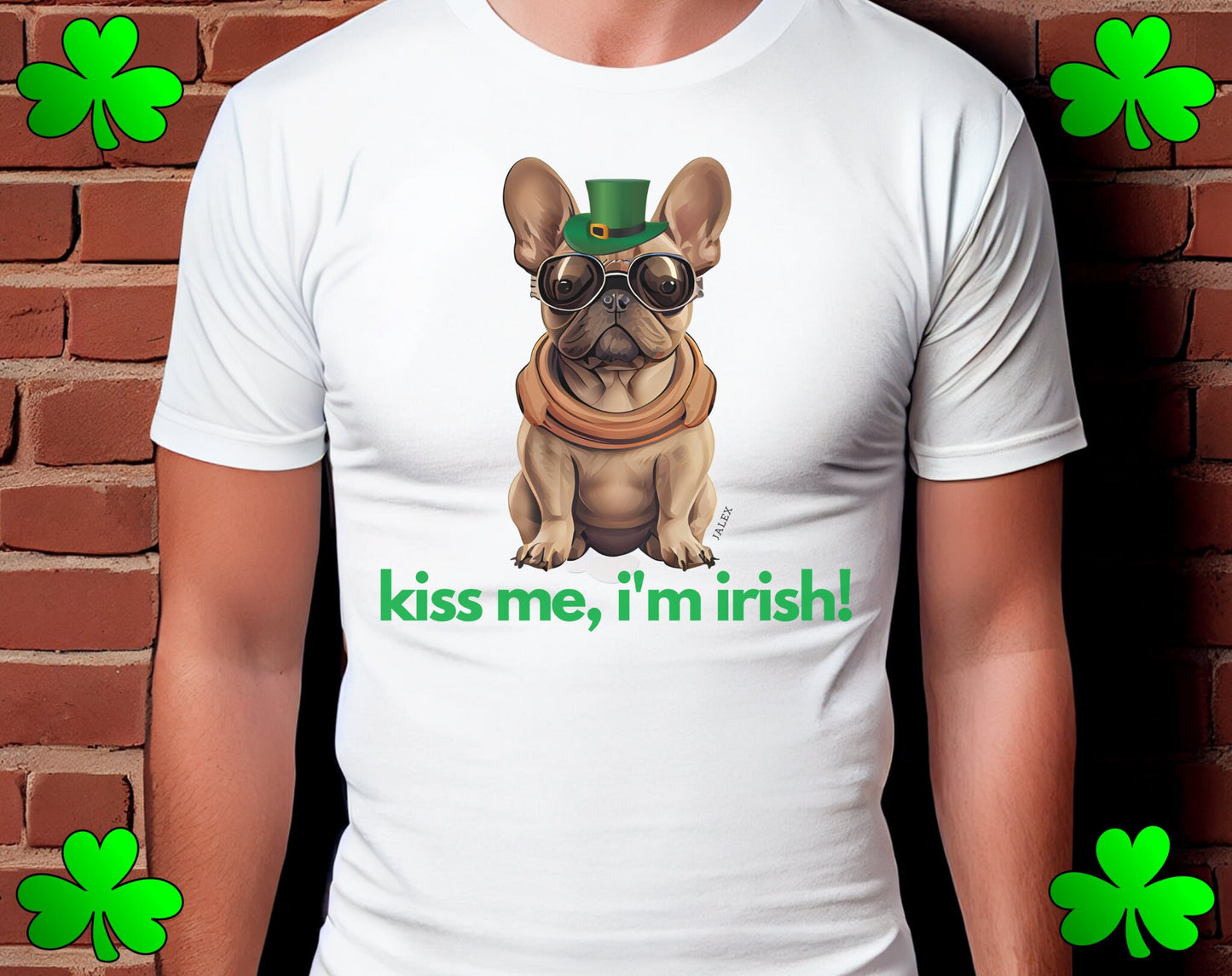 French Bulldog Shirt, Kiss Me I'm Irish, Frenchie Tee, Gift for Dog Lover, Dog People, Dog Mom, New Dog Owner, Pet Lover, Funny Dog Shirt