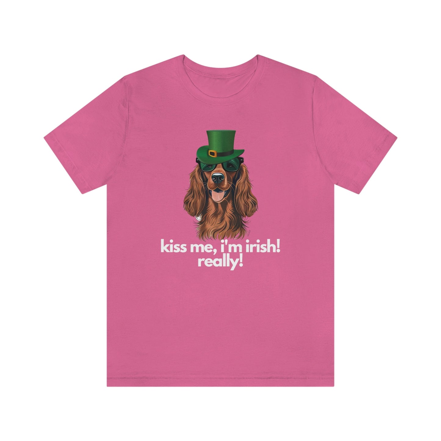 Irish Setter Shirt, Kiss Me I'm Irish Really!, St. Patrick's Day, Funny Gift, Dog Lover, Cute