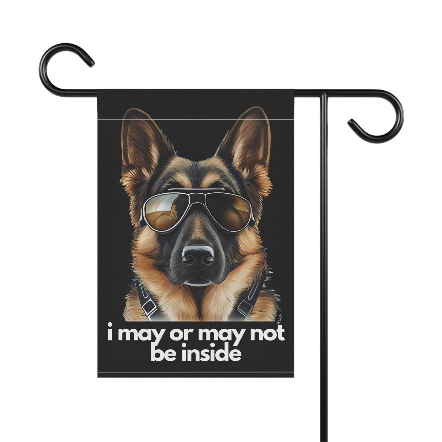 German Shepherd Flag, Garden Flag, I May or May Not Be Inside, House Flag, Banner, Printed on both sides