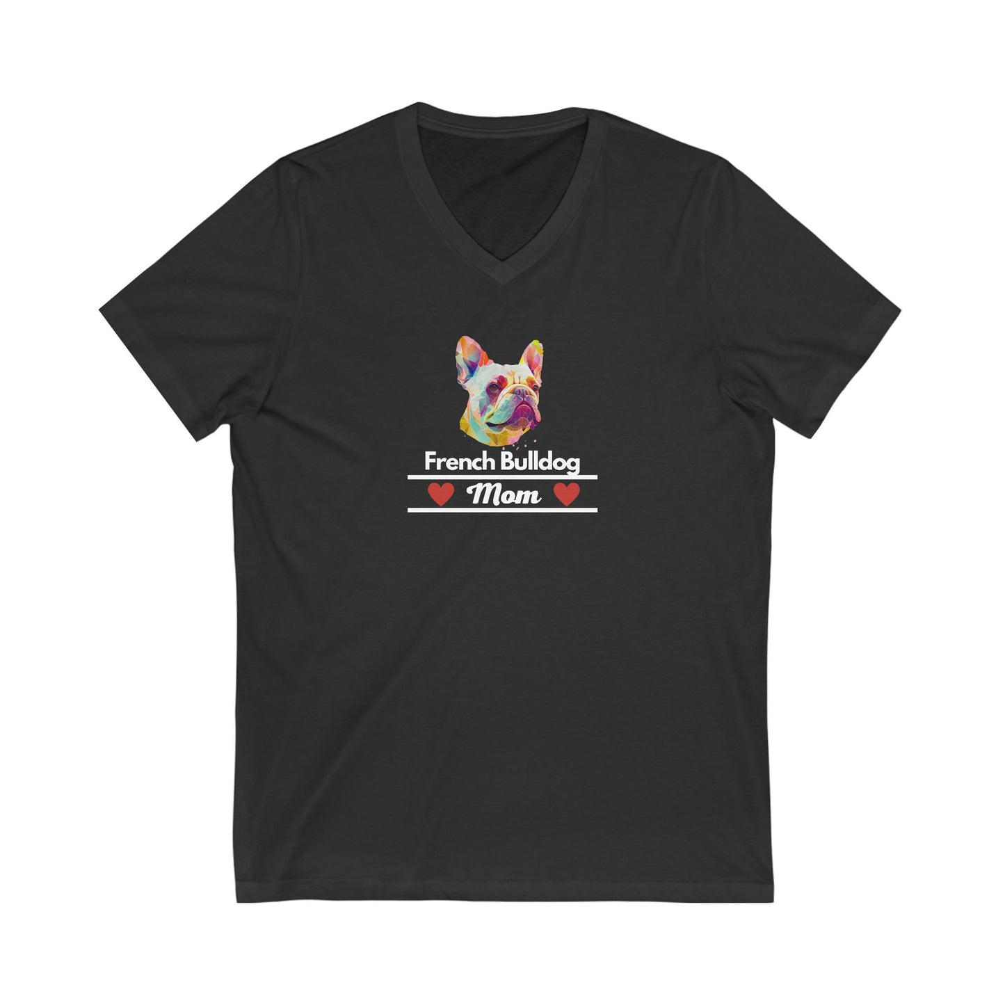 French Bulldog Mom Unisex Jersey Short Sleeve V-Neck Tee