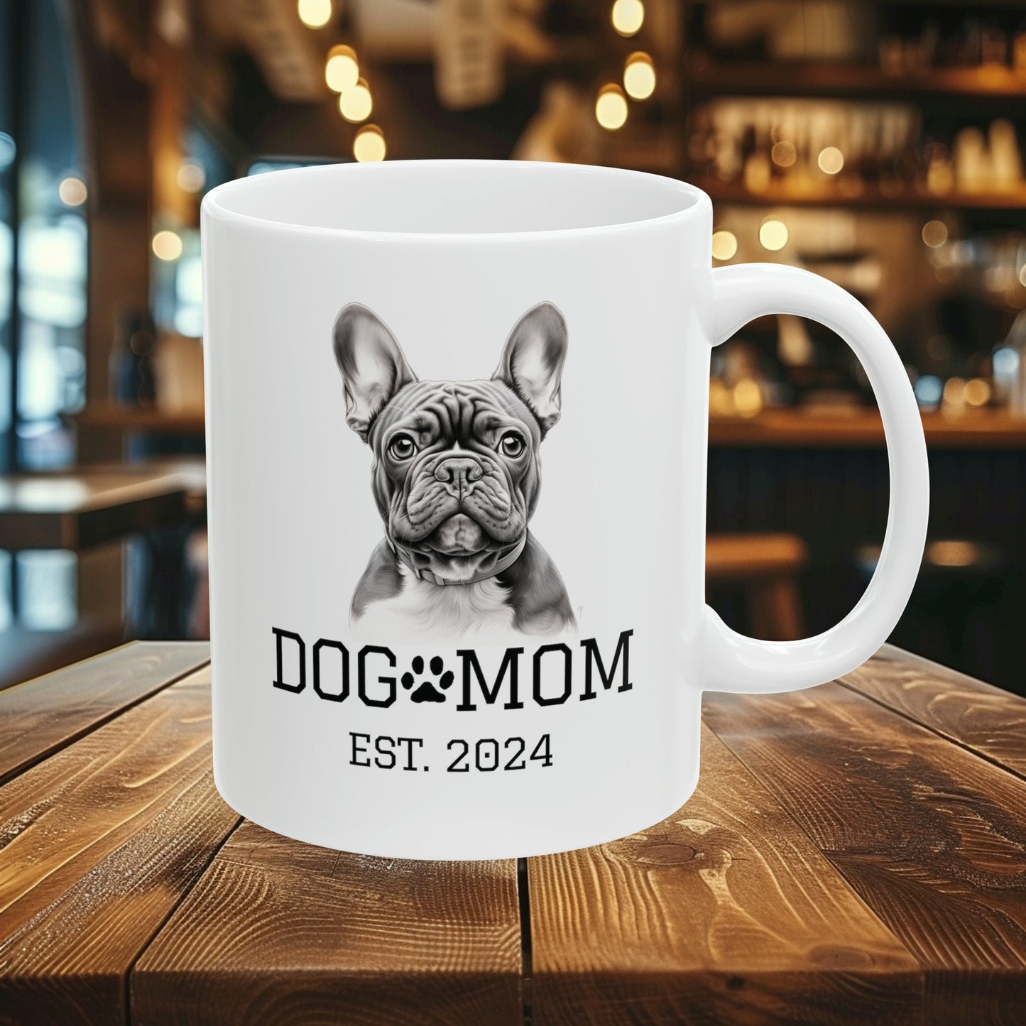 French Bulldog Dog Mom Est 2024 | Ceramic Mug 11oz