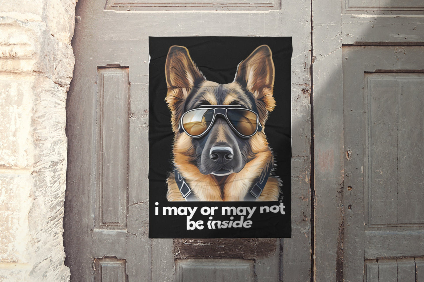 German Shepherd "I May or May Not Be Inside" Premium Matte Vertical Poster