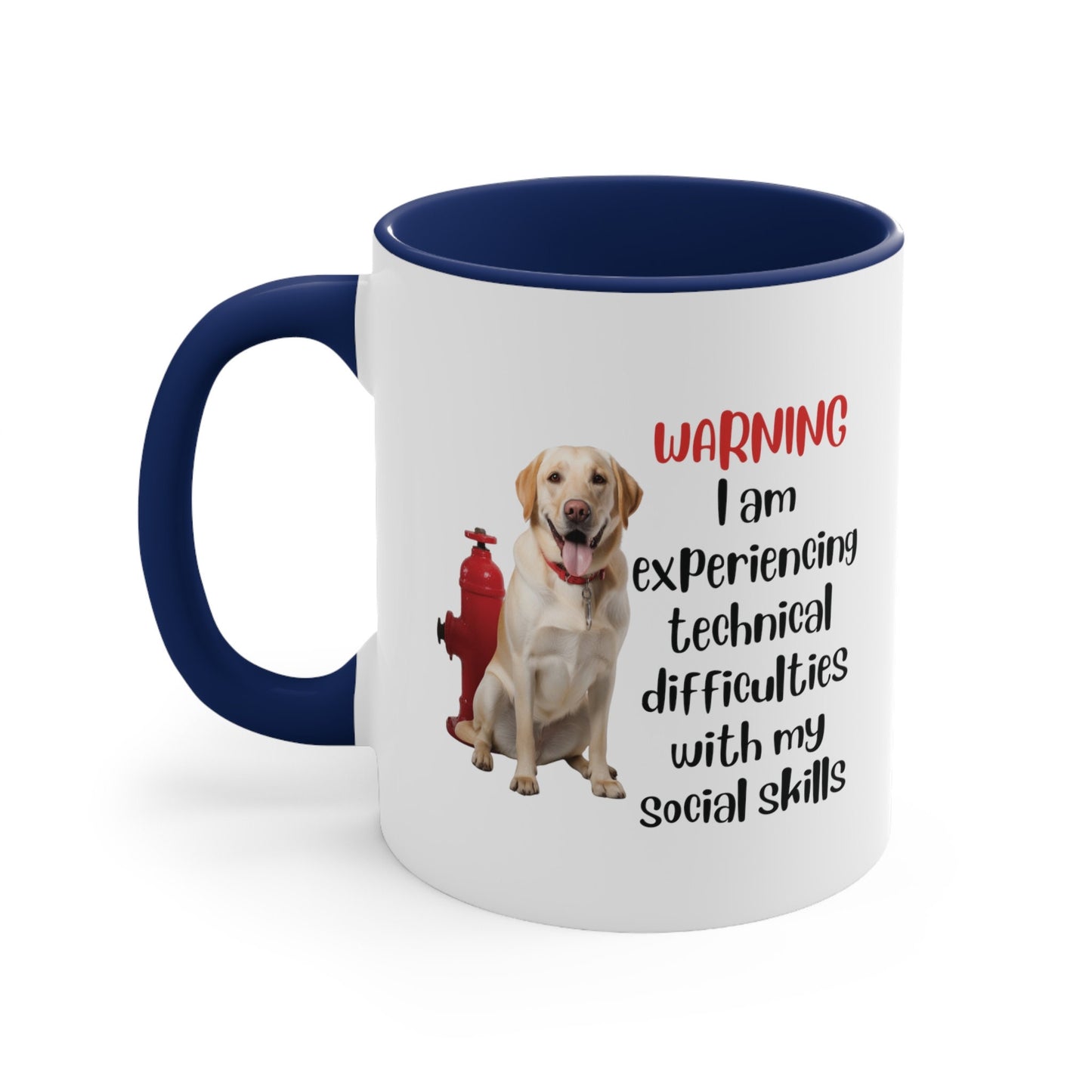 Yellow Labrador with Hydrant "Warning: I am experiencing technical difficulties with my social skills" | Coffee Mug, 11oz