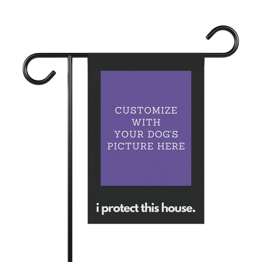 Personalized with Your Dog's Picture - I Protect This House - Garden Flag