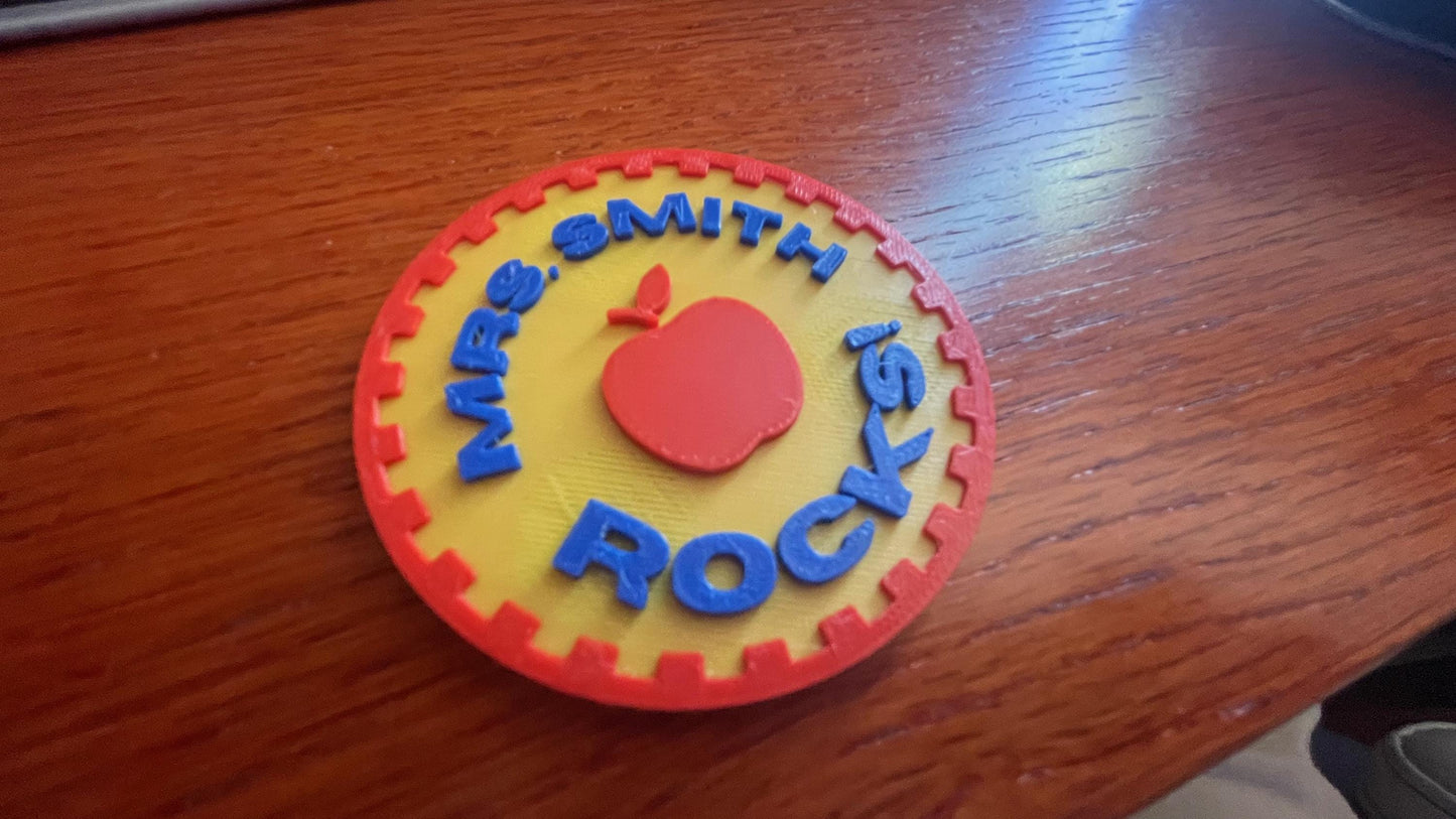 CUSTOM 3D Badge Tell Your Favorite Teacher She/He Rocks! 75mm (3") Magnetic Put on any Metal Surface Car Gift Idea Apple Colorful School