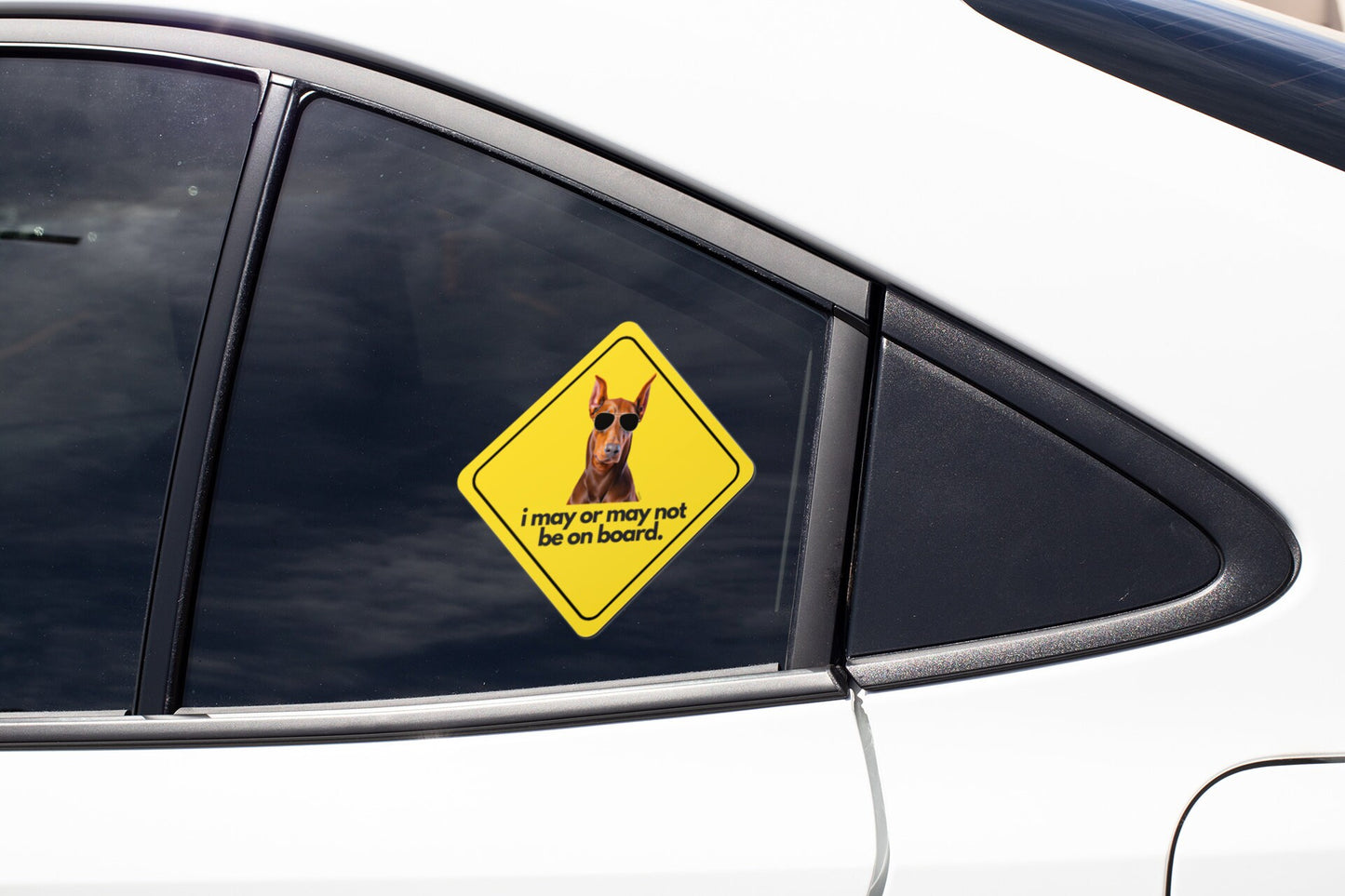 Doberman (red) I "i may or may not be on board" Sticker